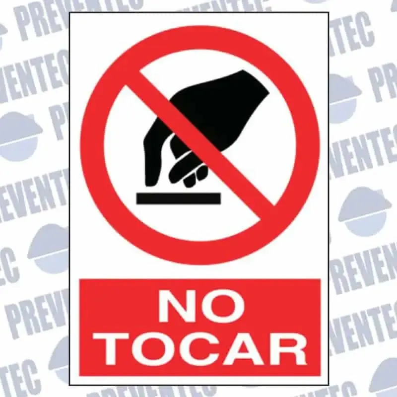Señales de prohibición : No tocar
