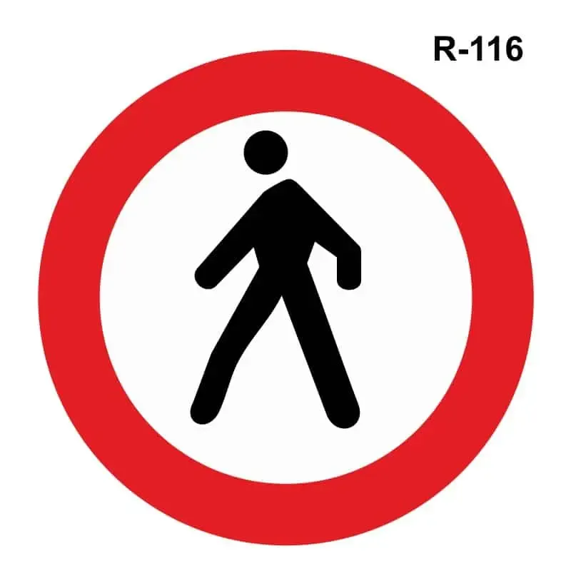 Entrada prohibida a peatones – ( R-116 )
