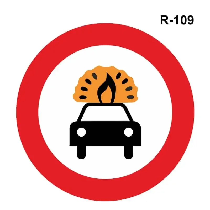 Entrada prohibida a vehículos que transporten mercancías explosivas o inflamables