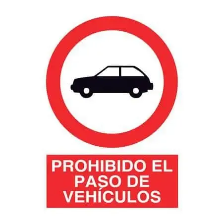Señalización de prevención : Prohibido el paso de vehículos