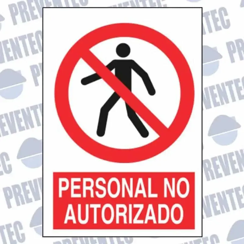 Señales de prohibición : Personal no autorizado