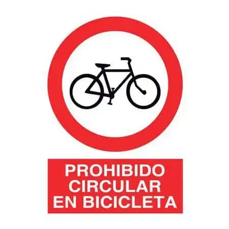 Señales de prevención : Prohibido circular en bicicleta