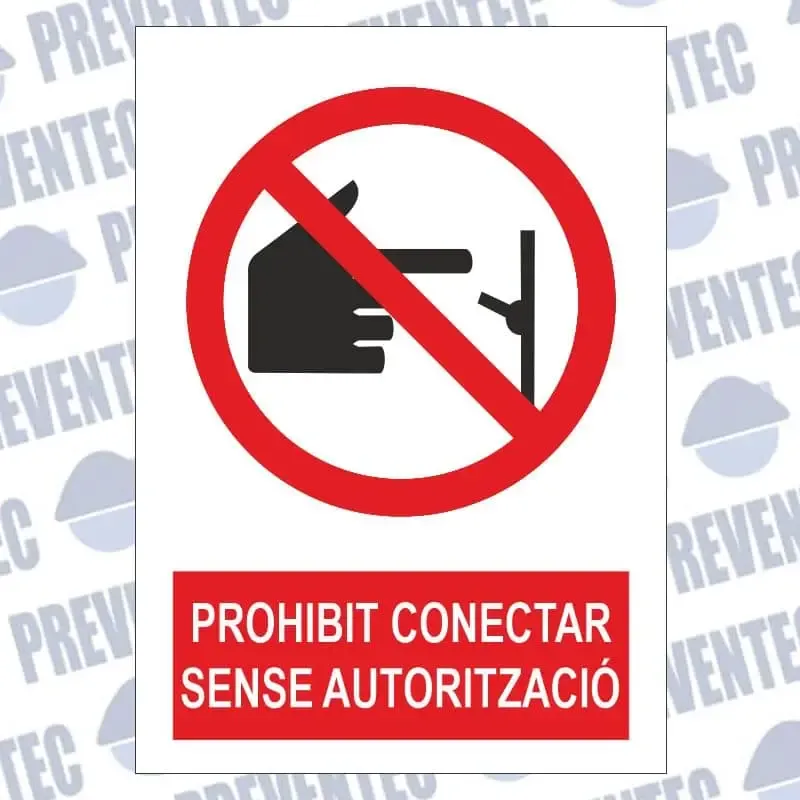 Senyal prohibit conectar sense autorització