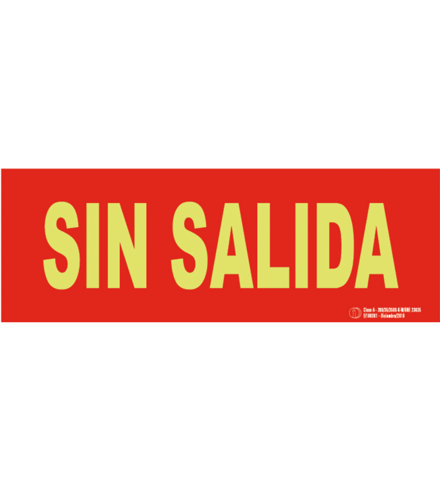 Señal / Cartel de Sin Salida. Clase A